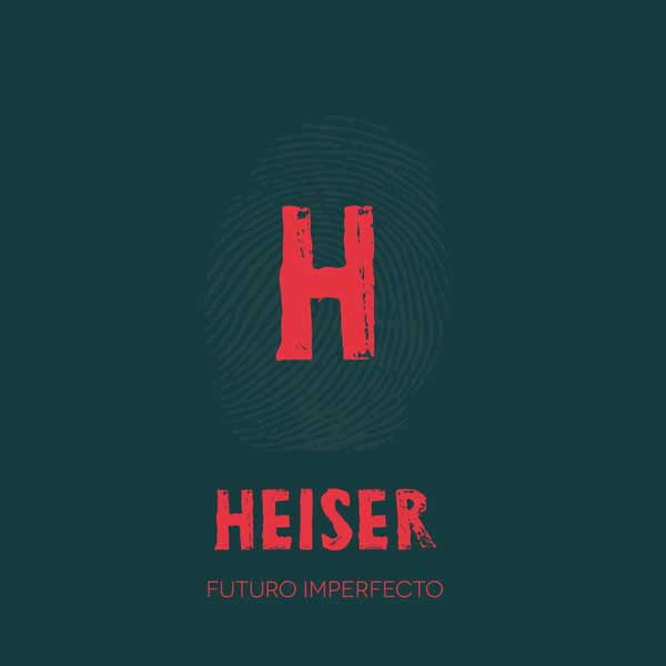 HEISER lanzan álbum: «Futuro Imperfecto»