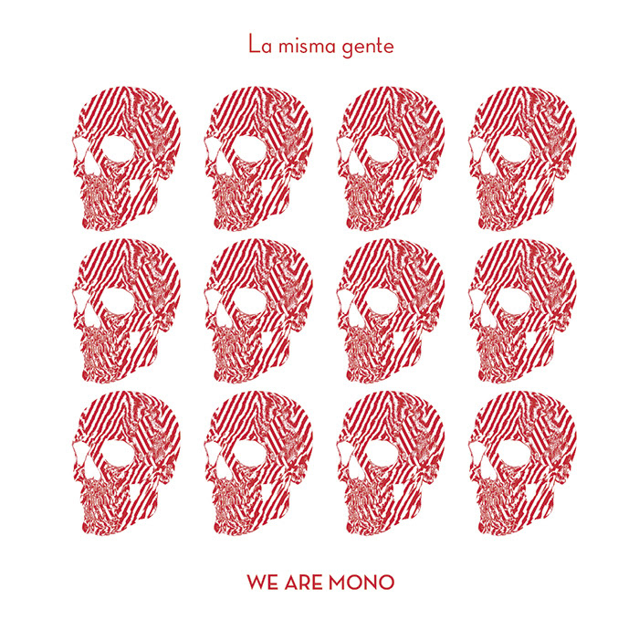 We Are Mono publican el vídeo single «La misma gente»