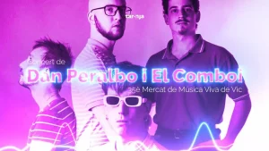 Dan Peralbo i el Comboi