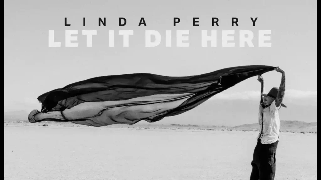 Linda Perry regresa con su nuevo álbum Let It Die Here