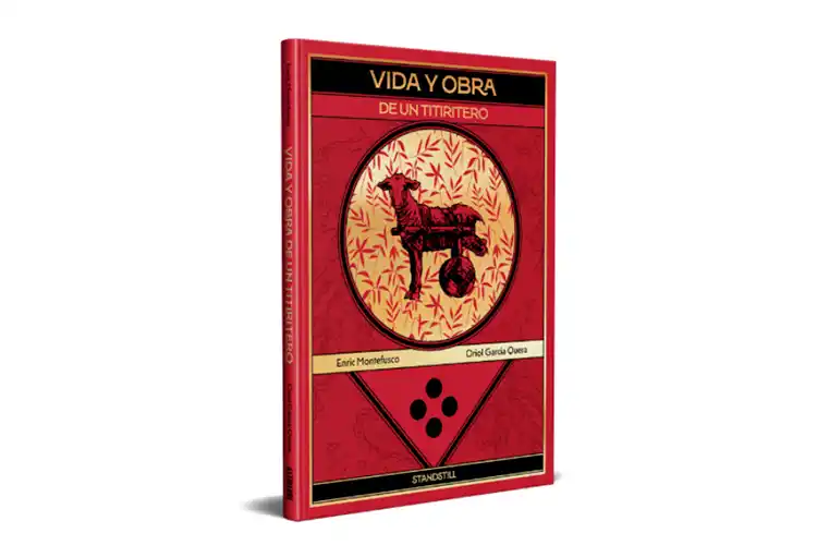 Standstill vida y obra de un titiritero